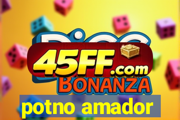 potno amador